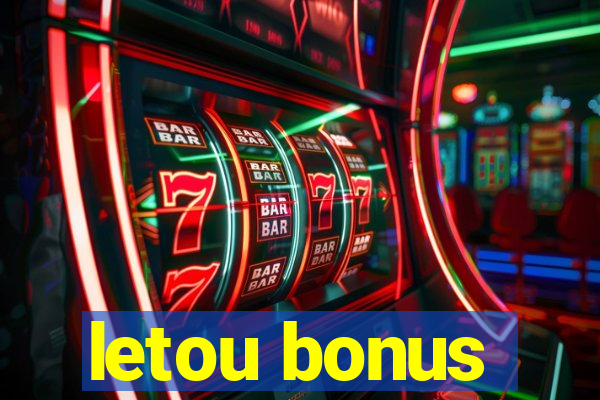 letou bonus