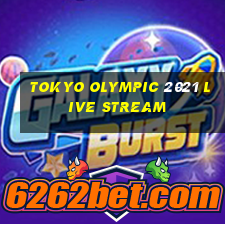 tokyo olympic 2021 live stream