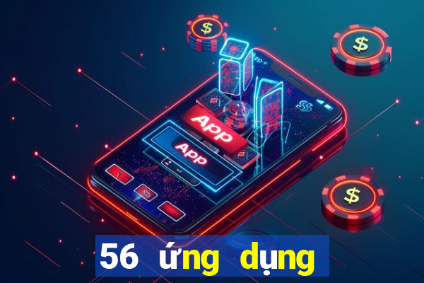 56 ứng dụng xổ số tải về