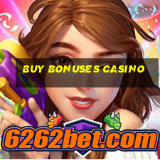 buy bonuses casino