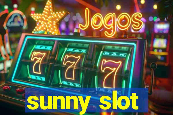 sunny slot