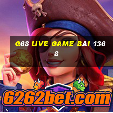 G68 Live Game Bài 1368