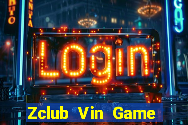 Zclub Vin Game Bài B52 Đổi Thưởng 2021