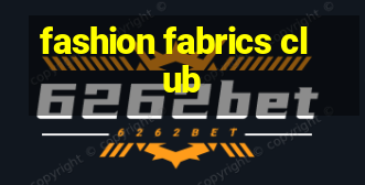 fashion fabrics club