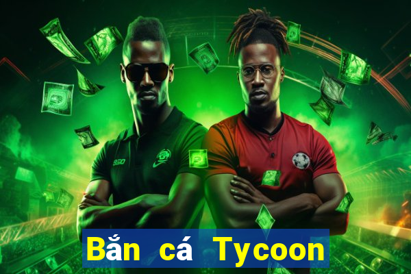 Bắn cá Tycoon cdkapp Tải về