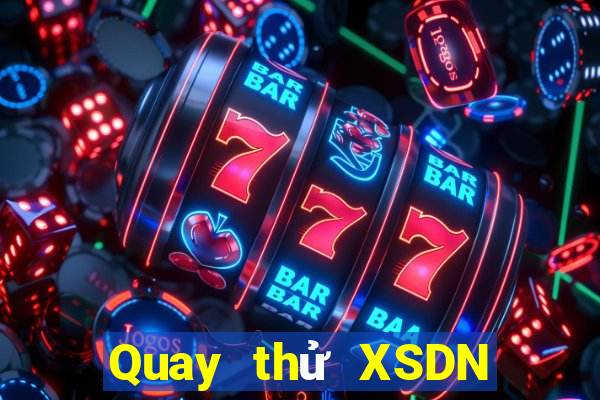 Quay thử XSDN ngày 16