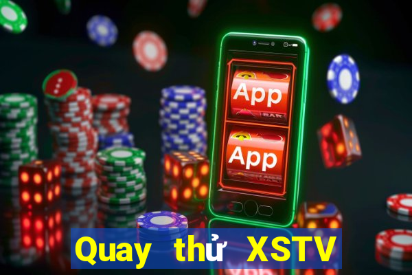 Quay thử XSTV ngày 18