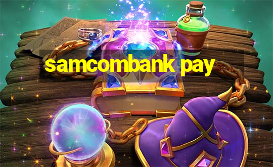 samcombank pay