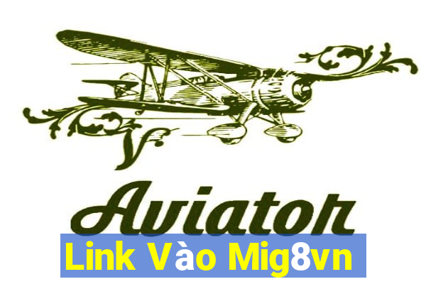 Link Vào Mig8vn