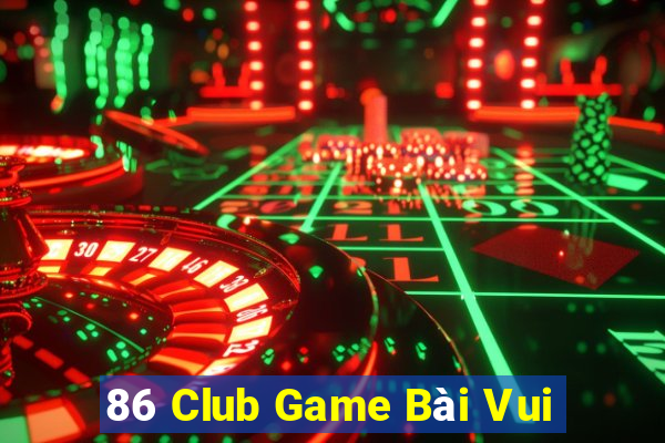 86 Club Game Bài Vui