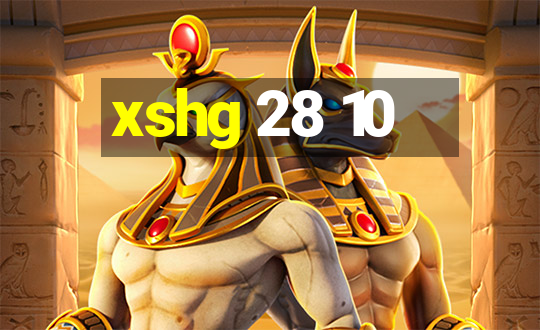 xshg 28 10