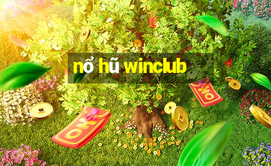 nổ hũ winclub