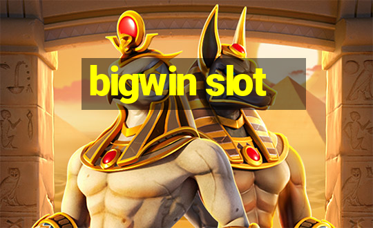 bigwin slot