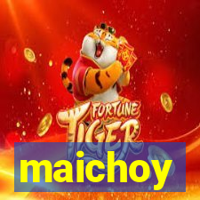 maichoy