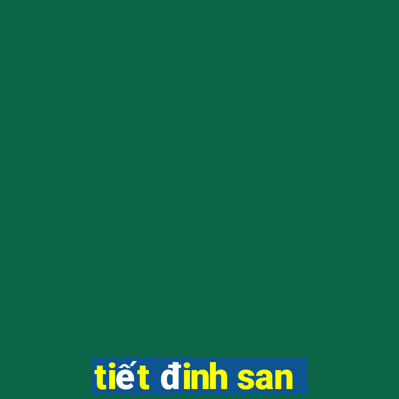 tiết đinh san