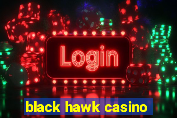 black hawk casino