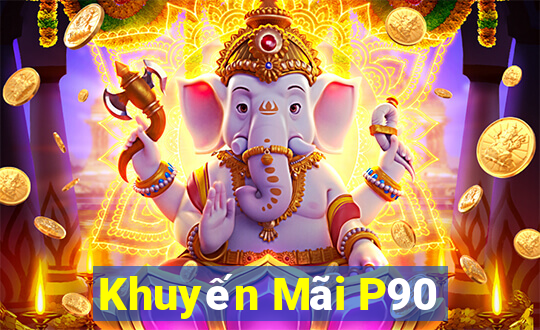 Khuyến Mãi P90