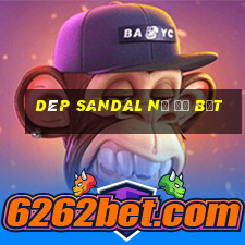 dép sandal nữ đế bệt