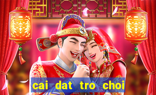 cai dat tro choi thoi trang