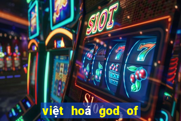 việt hoá god of war 4