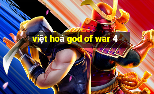 việt hoá god of war 4