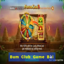 Bum Club Game Bài Poker Đổi Thưởng