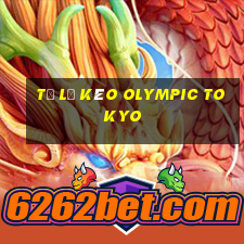 tỷ lệ kèo olympic tokyo