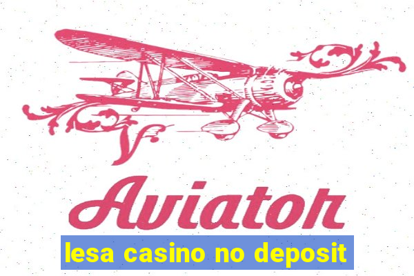 lesa casino no deposit