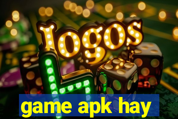 game apk hay