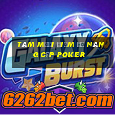 Tám mươi điểm để nâng cấp poker