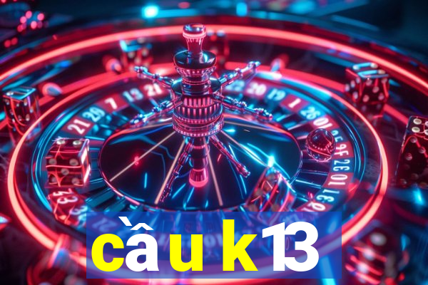 cầu k13