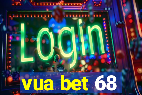 vua bet 68