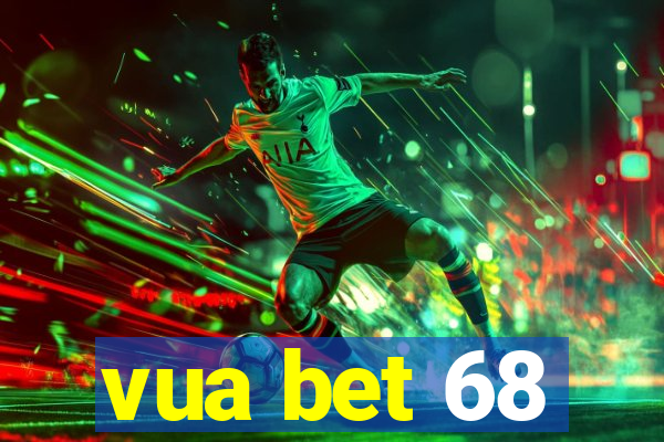 vua bet 68