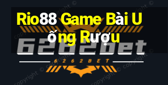 Rio88 Game Bài Uống Rượu