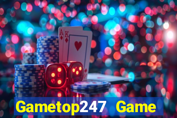 Gametop247 Game Bài 2021