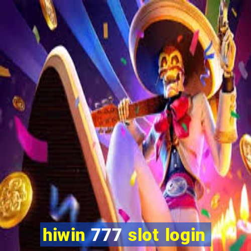 hiwin 777 slot login