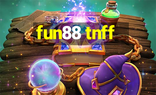 fun88 tnff