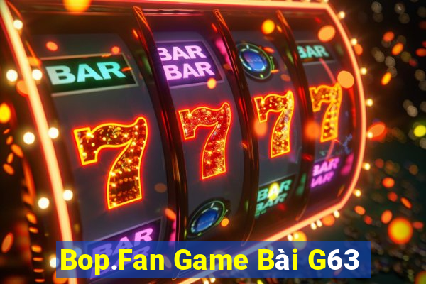 Bop.Fan Game Bài G63