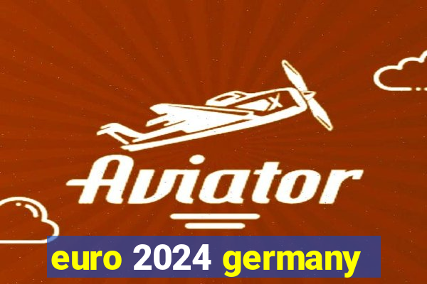 euro 2024 germany