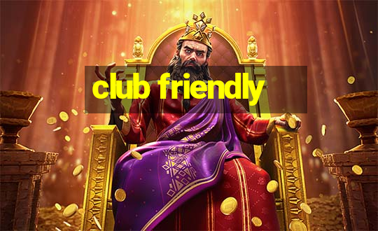 club friendly