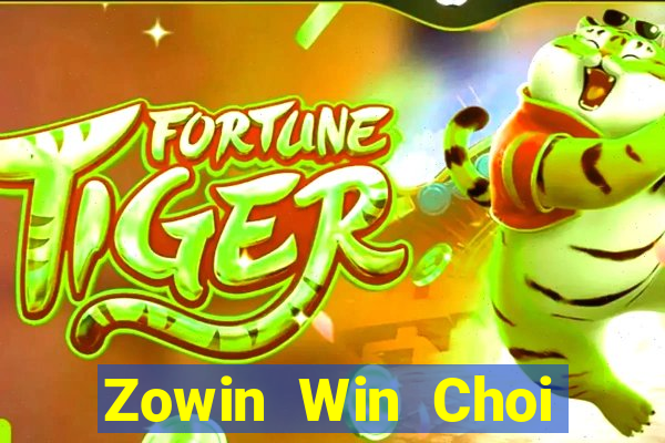 Zowin Win Choi Game Đánh Bài