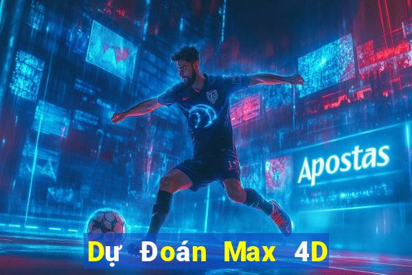 Dự Đoán Max 4D ngày 23