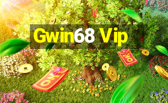 Gwin68 Vip