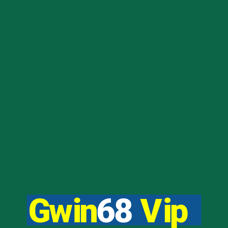 Gwin68 Vip