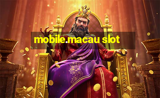 mobile.macau slot