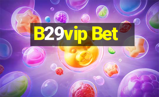 B29vip Bet