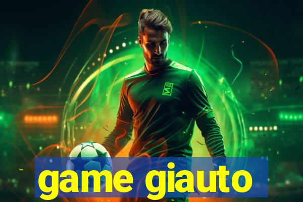 game giauto