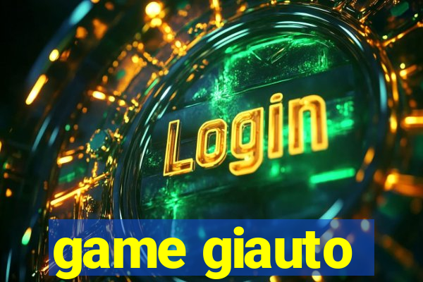 game giauto