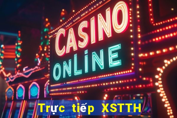 Trực tiếp XSTTH Thứ 4