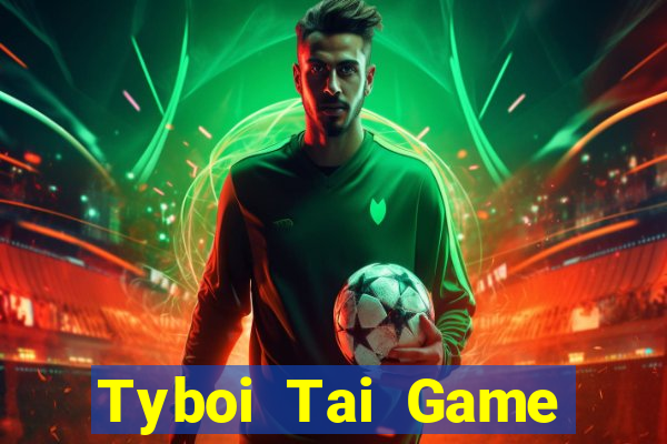 Tyboi Tai Game Bài Đổi Thưởng Uy Tín